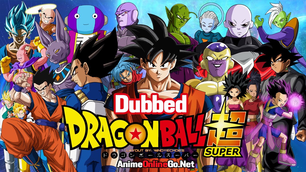 Watch Dragonball Super Dubbed